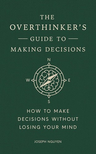 The Overthinker's Guide to Making Decisions cover